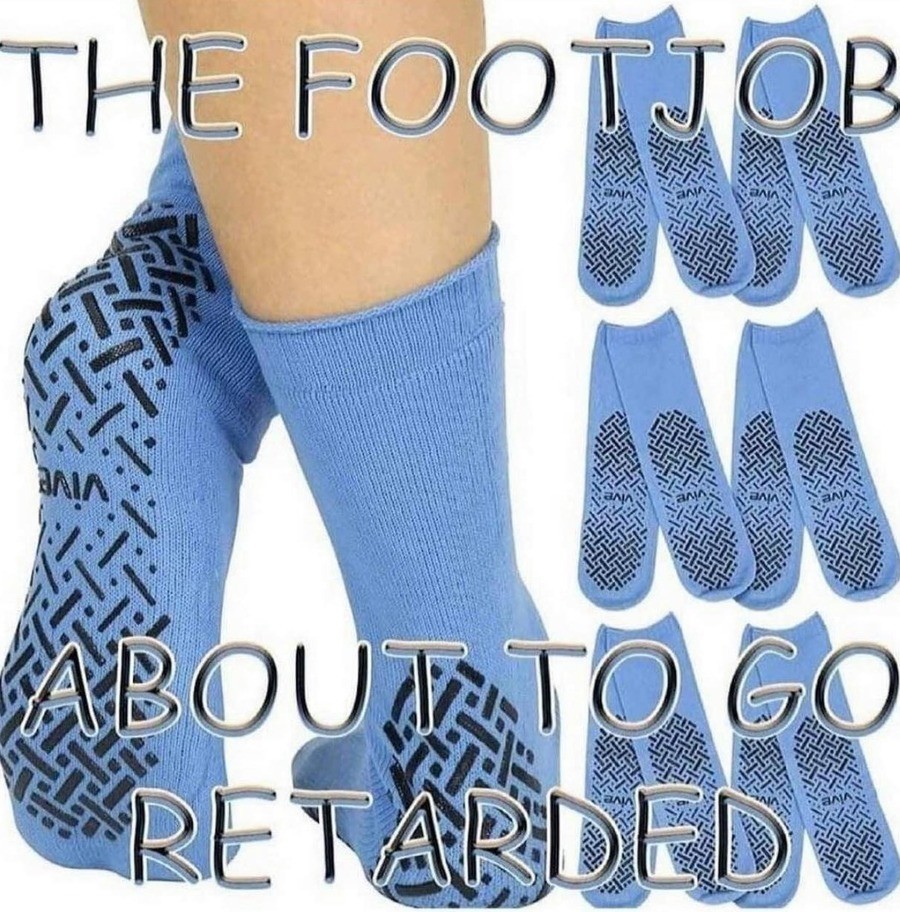 Babe just one more footjob meme I swear