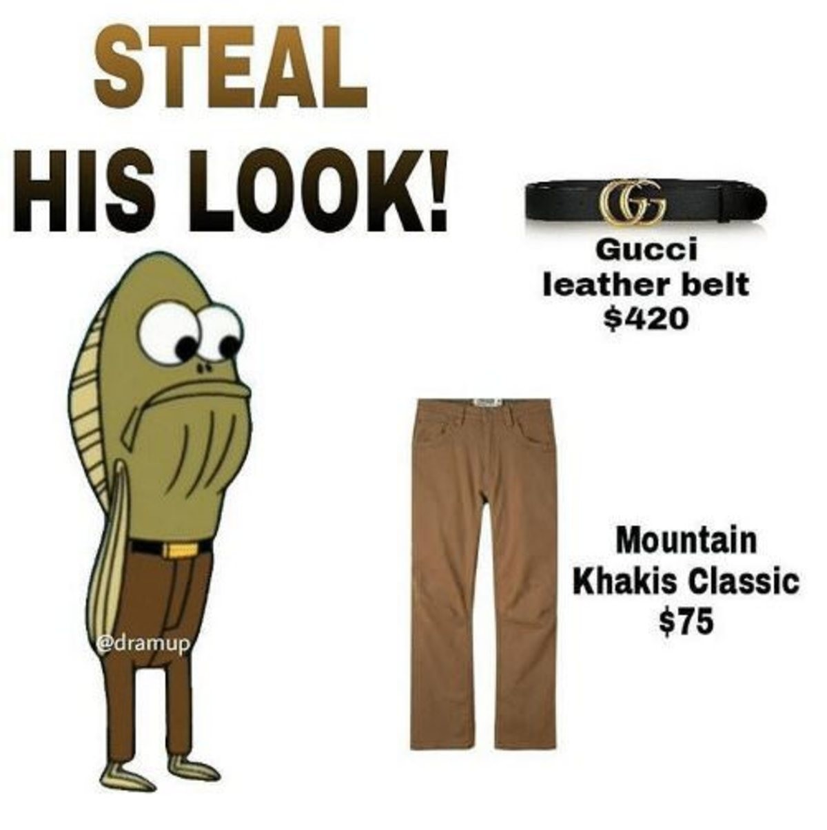 Looking for his. Steal the look. Steal this look meme. Belt steal. Steal his look Talib.