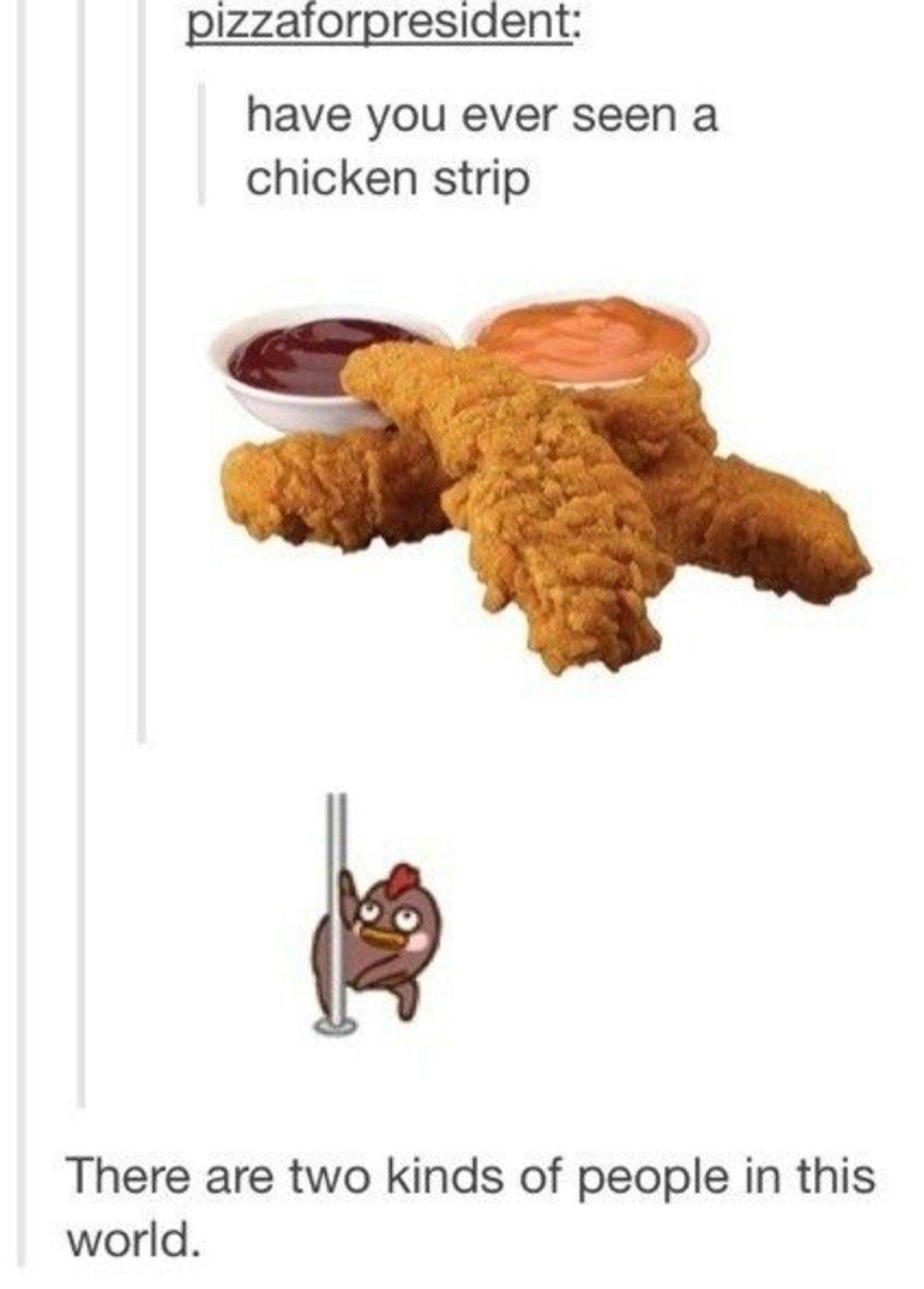 Chicken Strip.