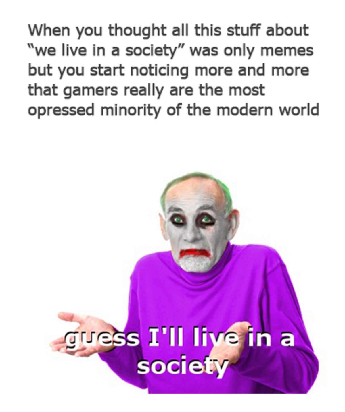 We live in a society. About Society Мем. Uh Oh Society Мем.