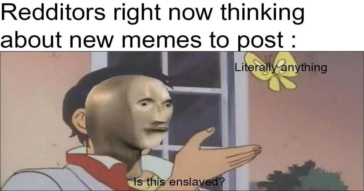 Enslaved Meme Template