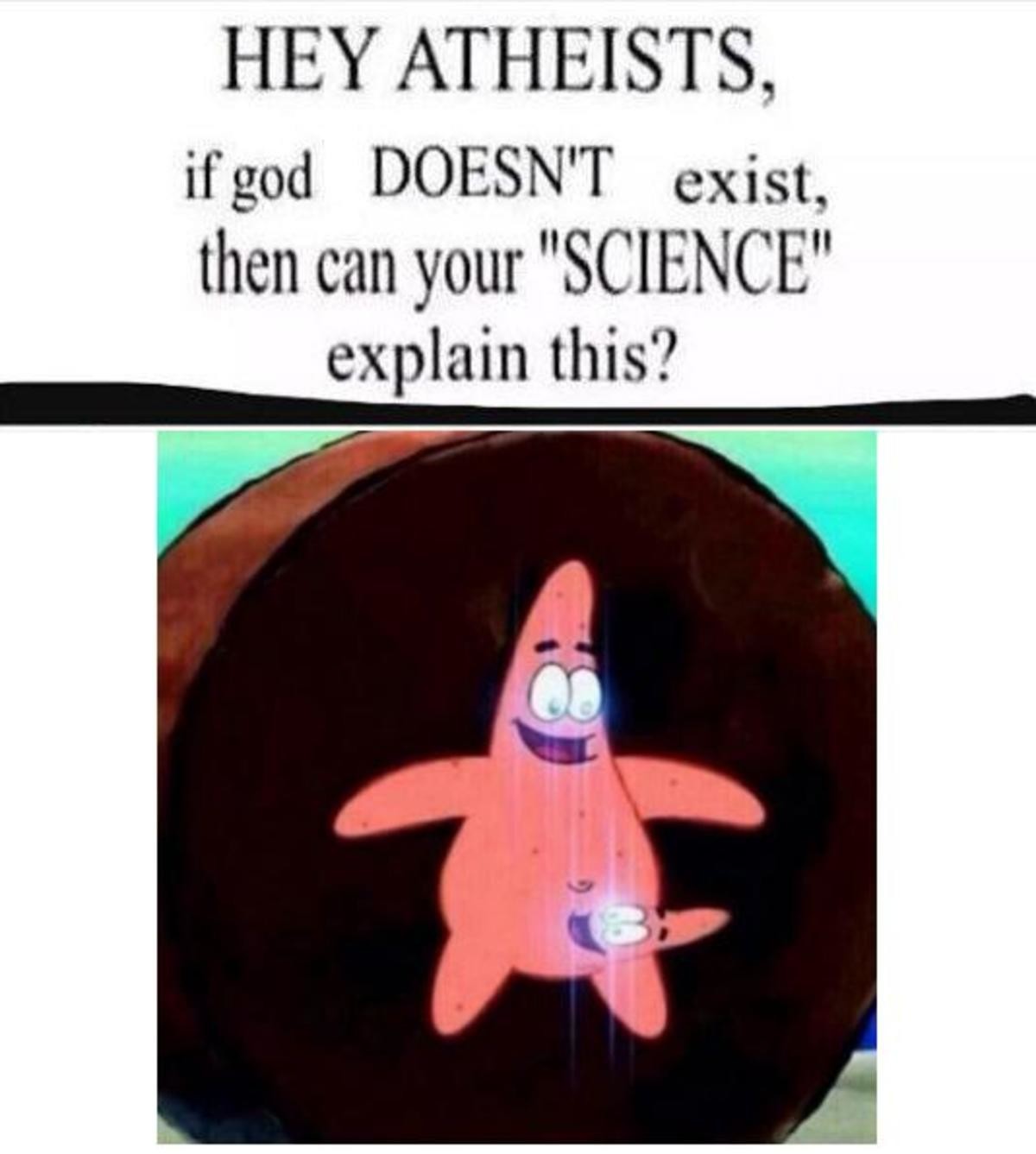 This person does not. Мемы про exist. Doesn't exist meme. God doesn't exist. Explain this Atheist.