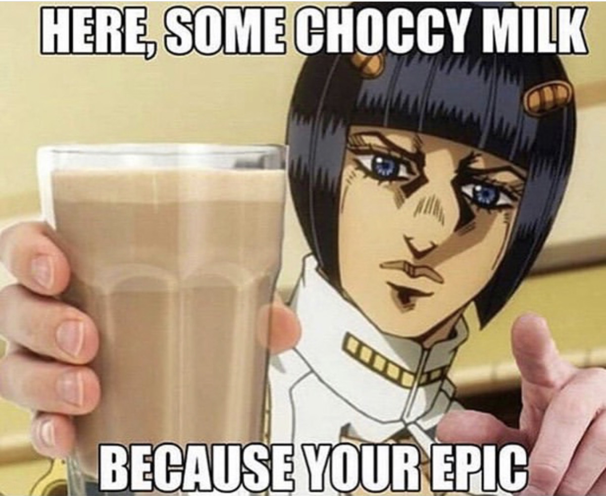 When you re here. Have some choccy Milk. Here some choccy Milk because your Epic. Мемы про молоко. Here some choccy Milk.