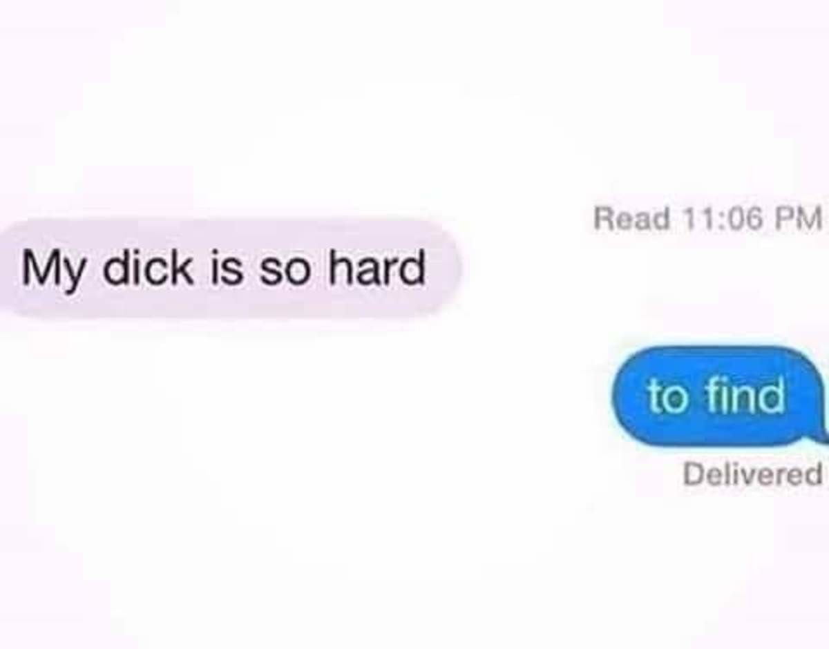Good dick is hard to find