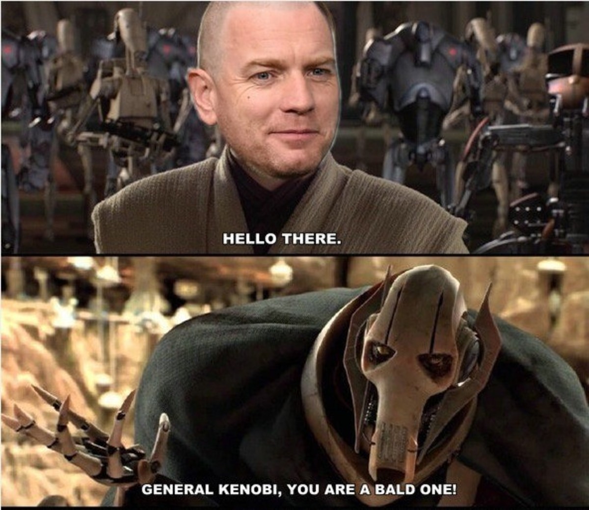 Hello there. General Kenobi. Hello there General Kenobi. Hello there Мем. General Kenobi Мем.