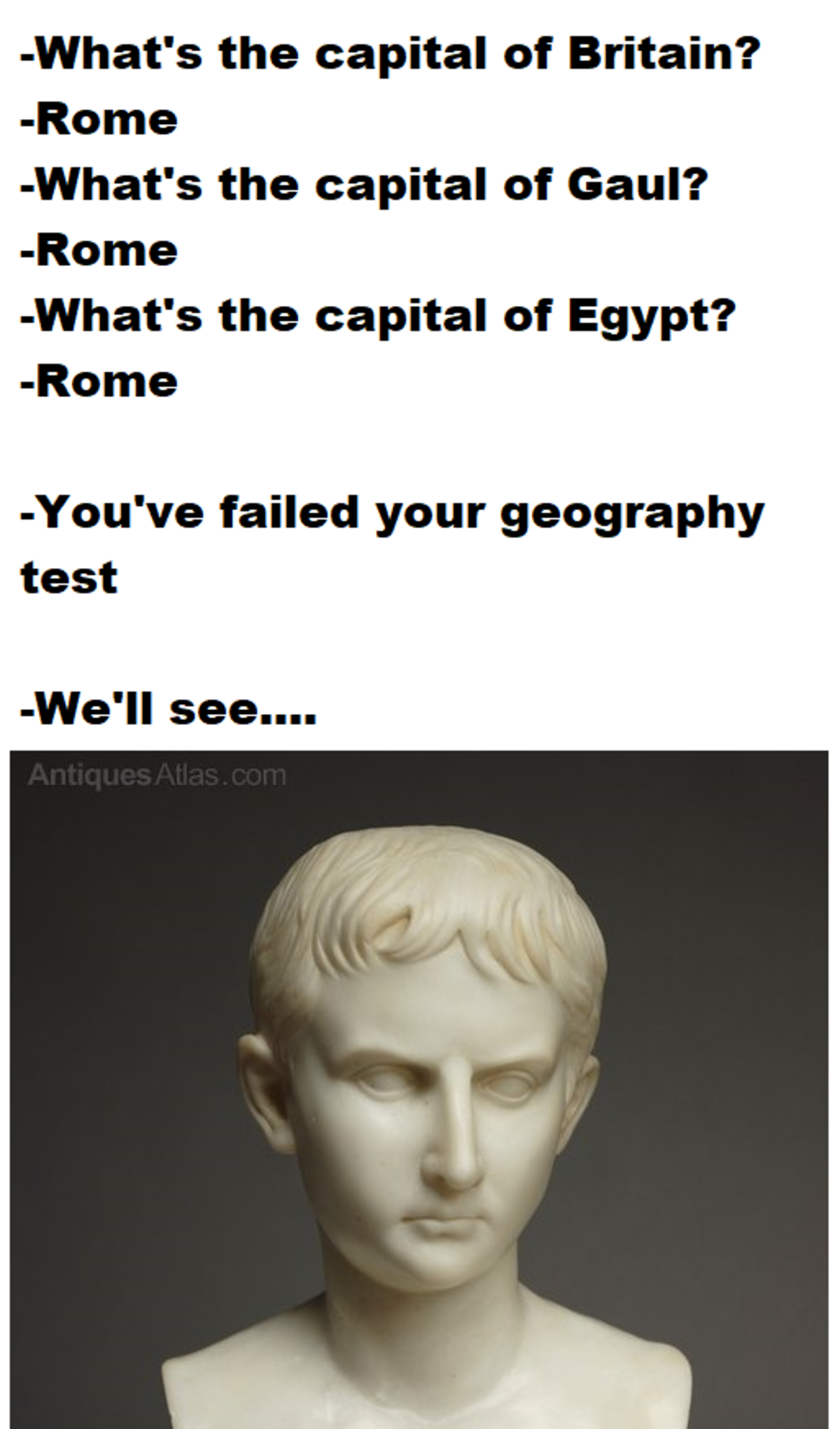 We took our geography exam yesterday. Geography memes. Rome memes.